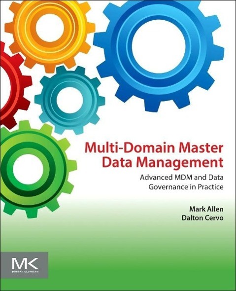 Cover: 9780128008355 | Multi-Domain Master Data Management | Dalton Cervo (u. a.) | Buch