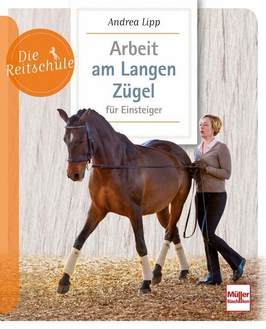 Cover: 9783275022267 | Arbeit am Langen Zügel für Einsteiger | Andrea Lipp | Taschenbuch