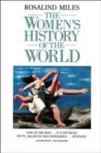 Cover: 9780586088869 | Miles, R: The Women's History of the World | Rosalind Miles | Buch