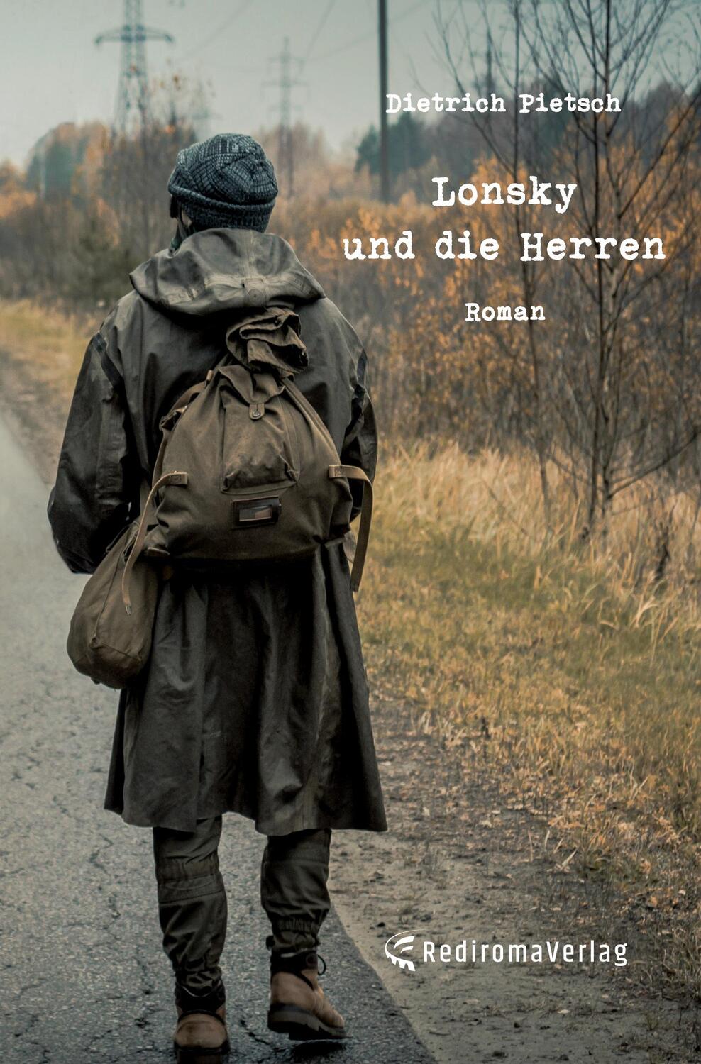 Cover: 9783985275281 | Lonsky und die Herren | Roman | Dietrich Pietsch | Taschenbuch | 2022