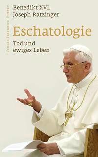 Cover: 9783791720708 | Eschatologie - Tod und ewiges Leben | Benedikt XVI. | Buch | 230 S.