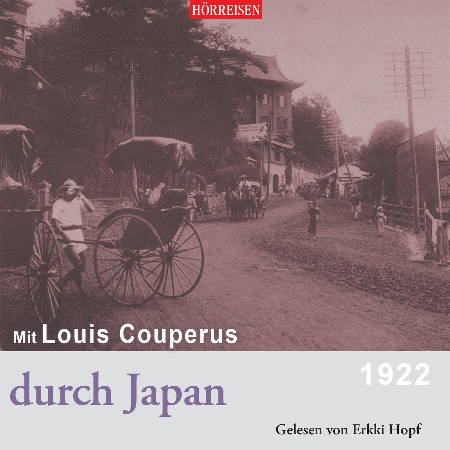 Cover: 9783867374033 | Mit Louis Couperus durch Japan | HÖRREISEN | Louis Couperus | MP3