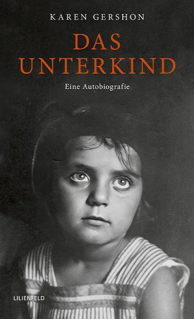 Cover: 9783940357977 | Das Unterkind | Eine Autobiografie | Karen Gershon | Taschenbuch