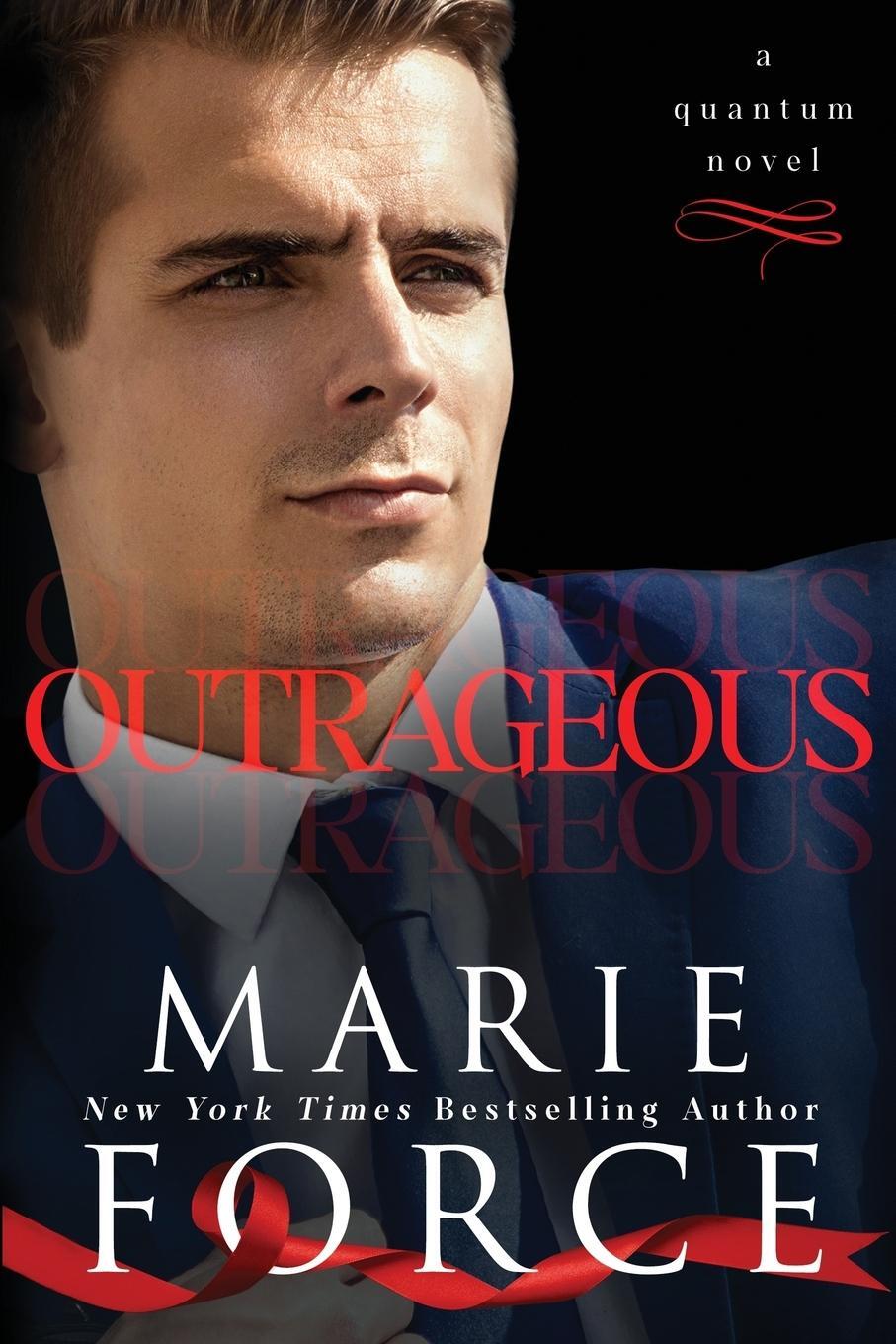 Cover: 9781946136572 | Outrageous | A Quantum Novel | Marie Force | Taschenbuch | Paperback
