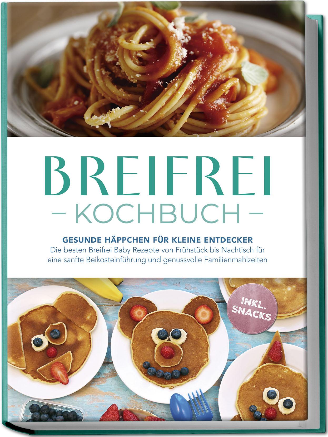 Cover: 9783989100640 | Breifrei Kochbuch: Gesunde Häppchen für kleine Entdecker - Die...