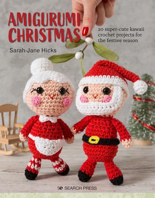 Cover: 9781782219071 | Amigurumi Christmas | Sarah-Jane Hicks | Taschenbuch | Englisch | 2020