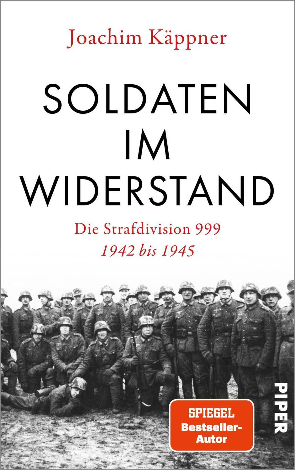 Cover: 9783492070379 | Soldaten im Widerstand | Joachim Käppner | Buch | Deutsch | 2022