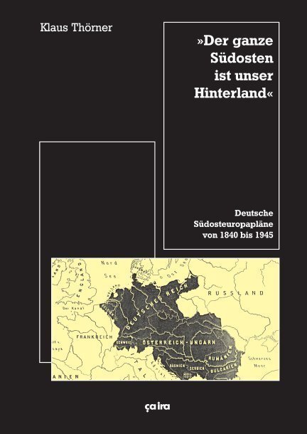Cover: 9783924627843 | "Der ganze Südosten ist unser Hinterland" | Klaus Thörner | Buch