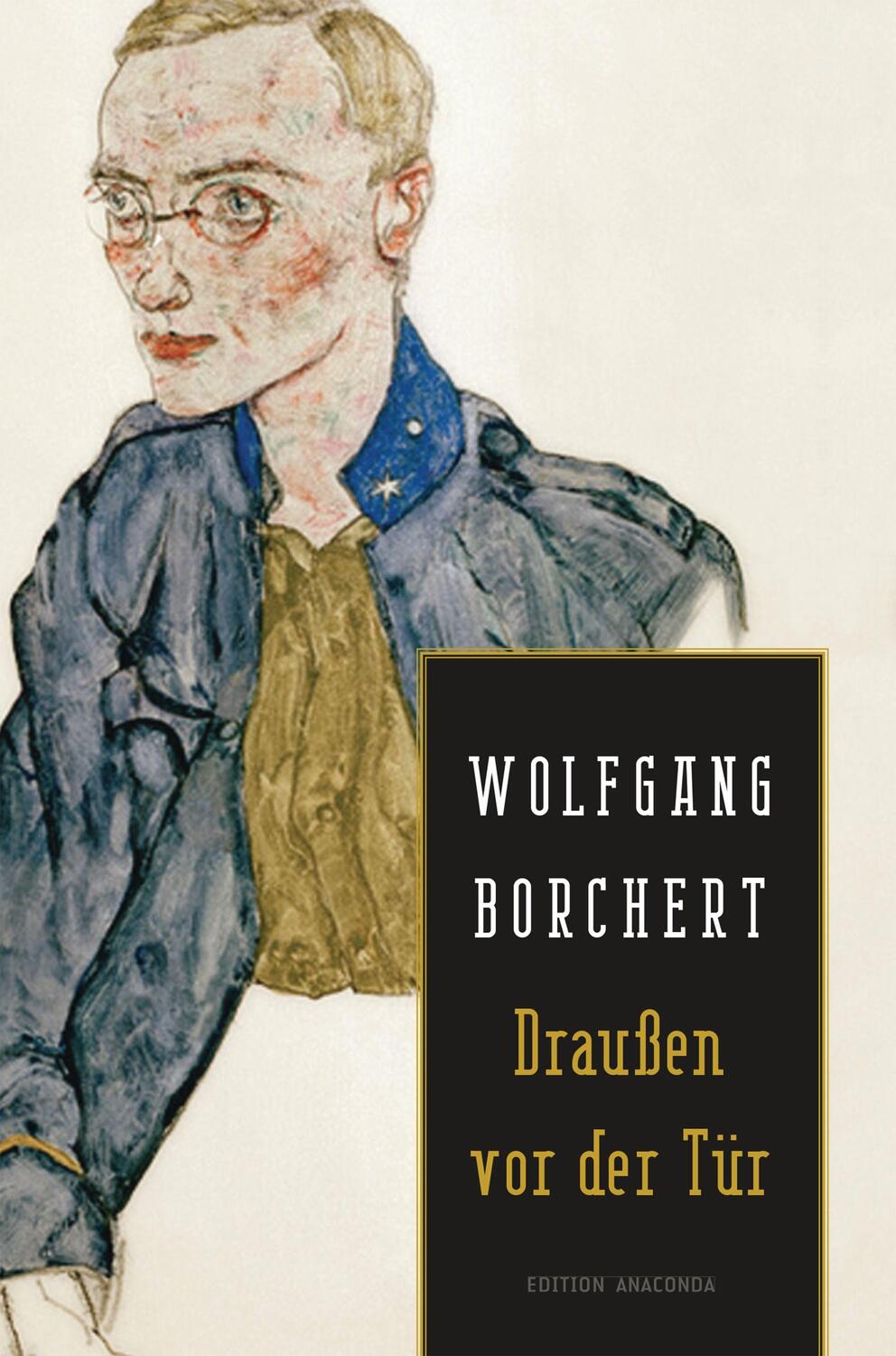 Cover: 9783730603390 | Draußen vor der Tür | Edition Anaconda | Wolfgang Borchert | Buch