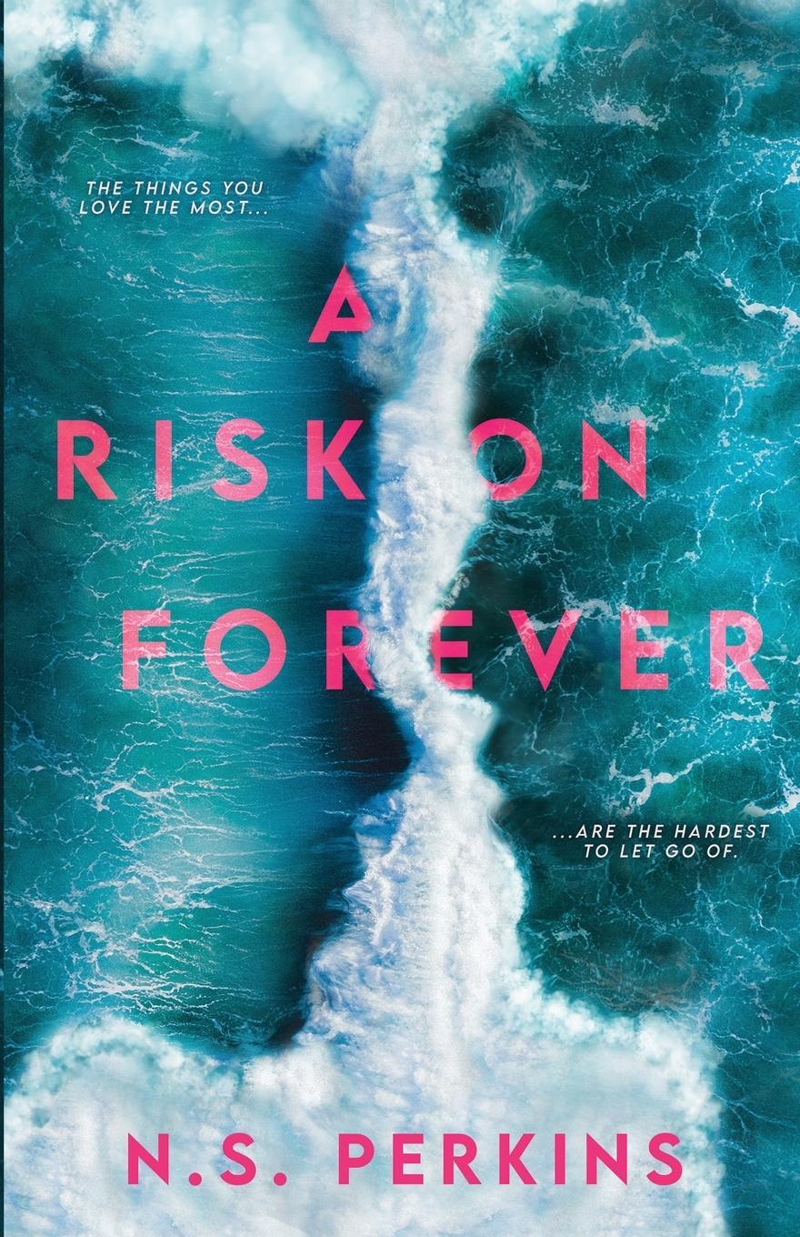 Cover: 9781778044816 | A Risk on Forever | N. S. Perkins | Taschenbuch | Paperback | Englisch