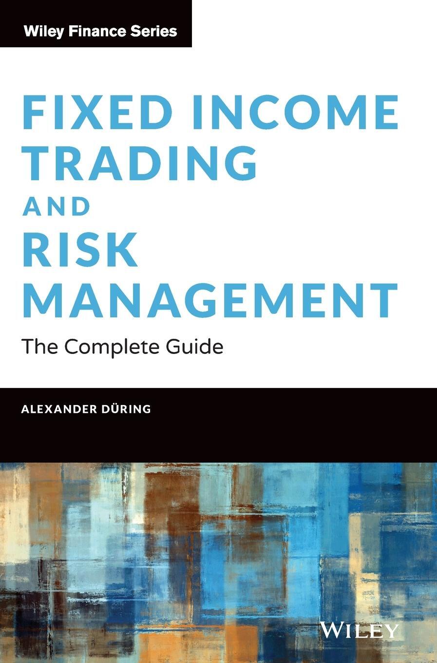 Cover: 9781119756330 | Fixed Income Trading and Risk Management | The Complete Guide | During