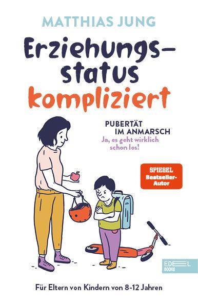 Cover: 9783841907929 | Erziehungsstatus kompliziert | Matthias Jung (u. a.) | Taschenbuch