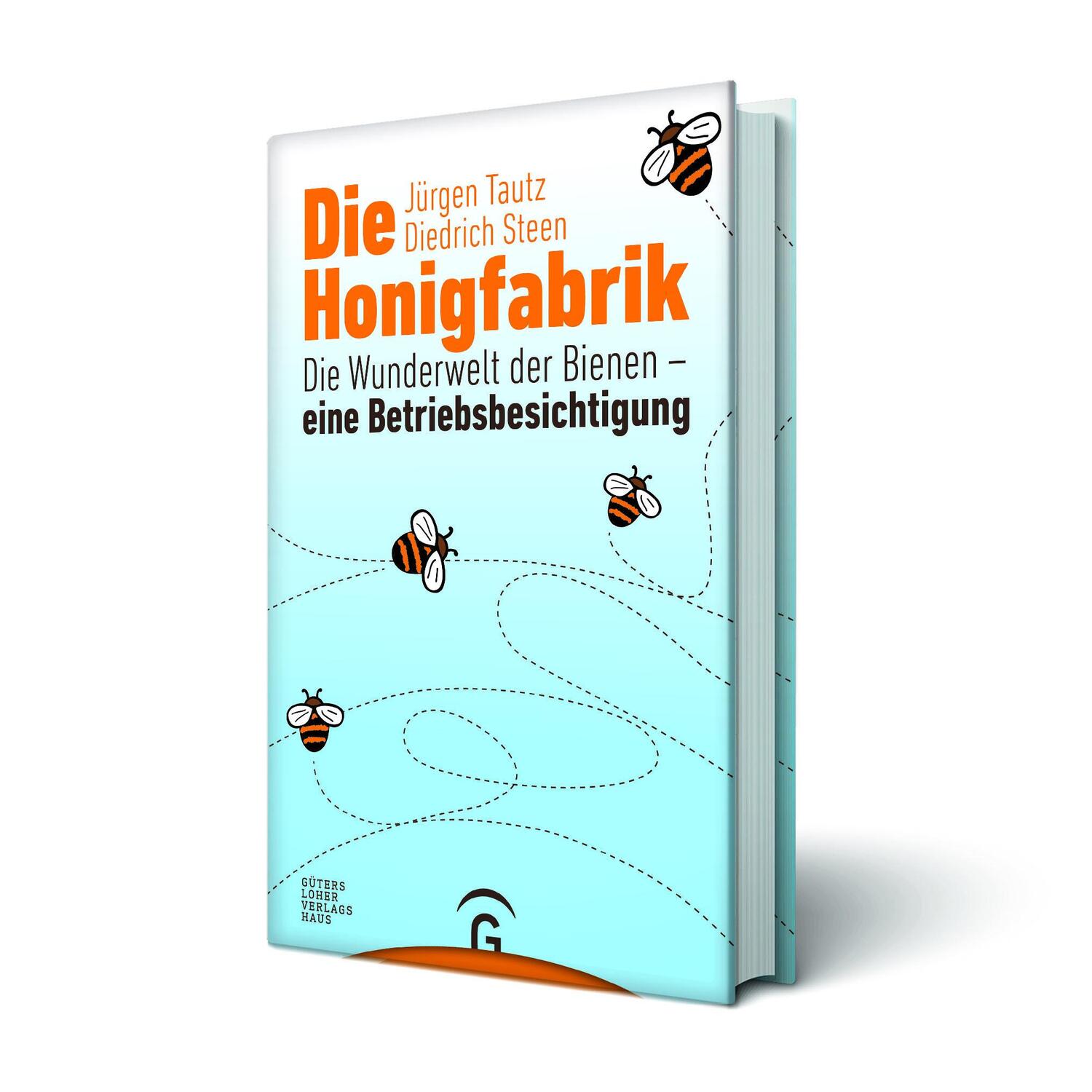 Bild: 9783579086699 | Die Honigfabrik | Jürgen Tautz (u. a.) | Buch | Leseband | Deutsch