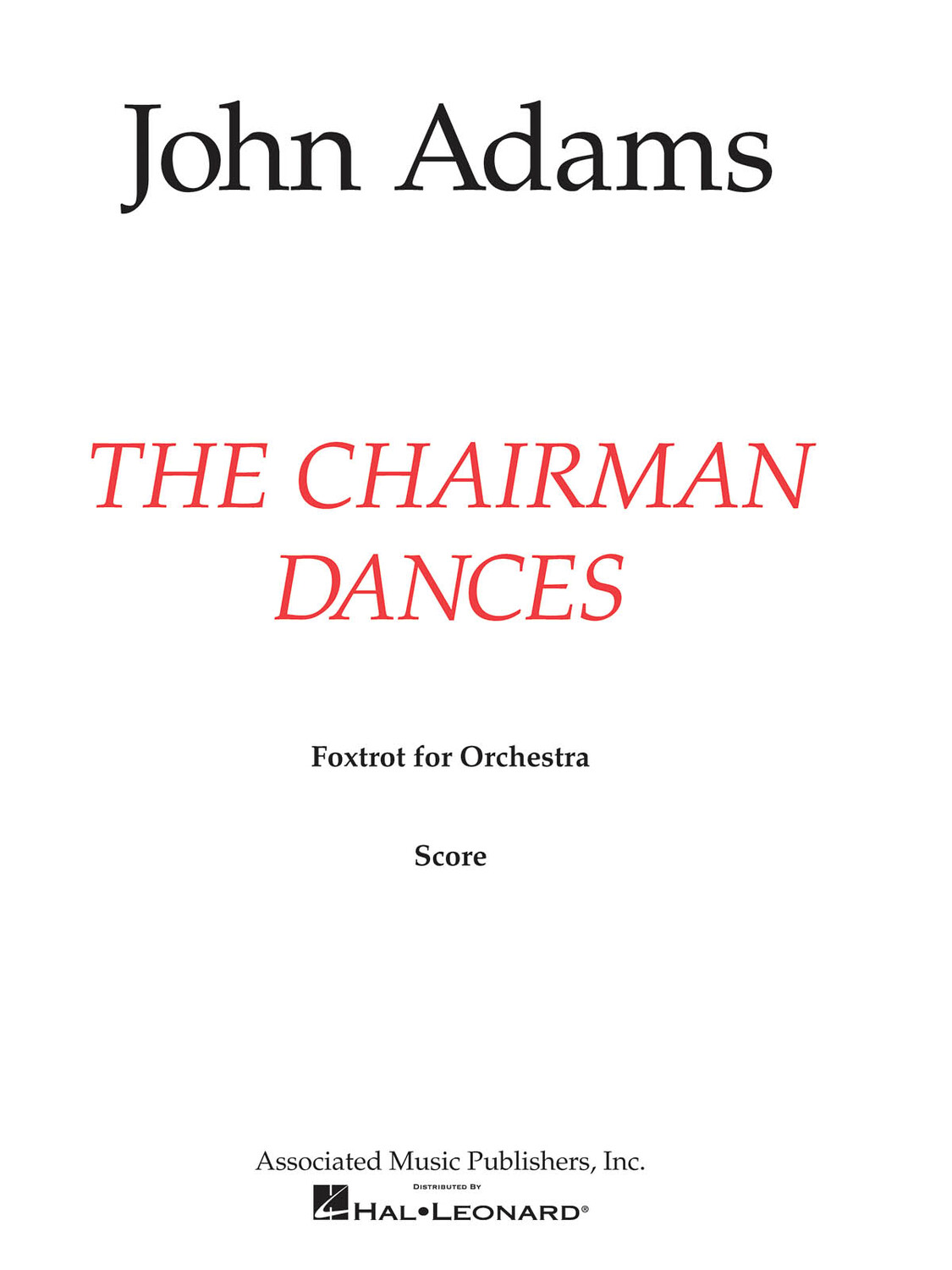Cover: 73999800142 | The Chairman Dances | Score | John Adams | Orchestra | Partitur | 1989