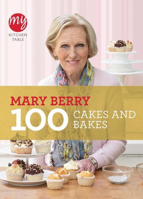 Cover: 9781849901499 | My Kitchen Table: 100 Cakes and Bakes | Mary Berry | Taschenbuch