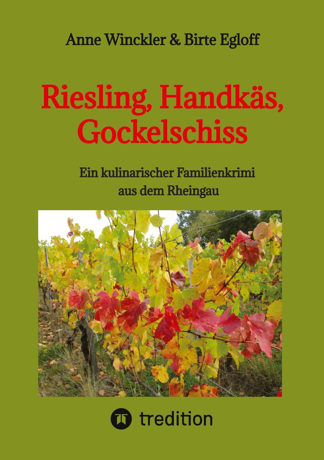 Cover: 9783347583351 | Riesling, Handkäs, Gockelschiss | Anne Winckler (u. a.) | Taschenbuch