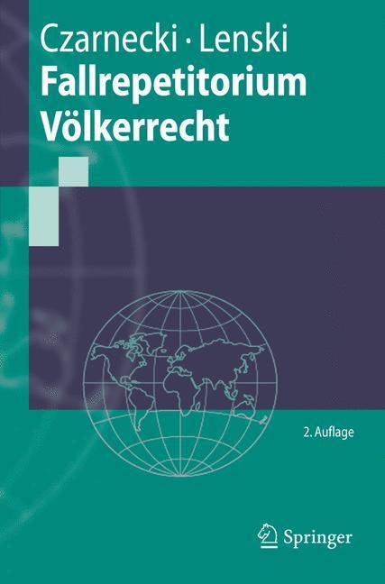 Cover: 9783540339007 | Fallrepetitorium Völkerrecht | Ralph Czarnecki (u. a.) | Taschenbuch