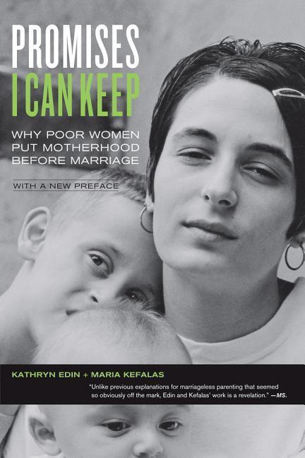 Cover: 9780520271463 | Promises I Can Keep | Why Poor Women Put Motherhood before Marriage