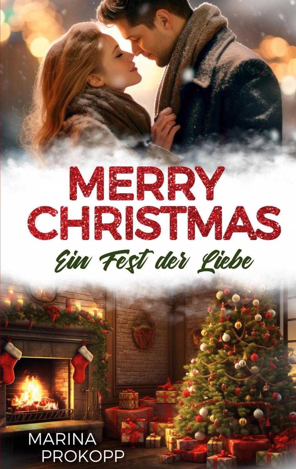 Cover: 9783757883867 | Merry Christmas - Ein Fest der Liebe | Marina Prokopp | Taschenbuch