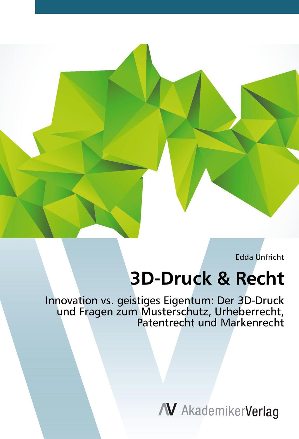 Cover: 9783639880250 | 3D-Druck &amp; Recht | Edda Unfricht | Taschenbuch | Paperback | 116 S.
