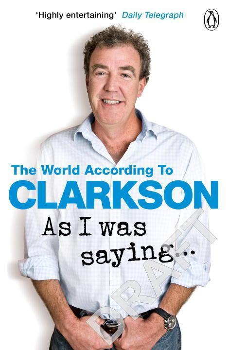 Cover: 9781405924177 | As I Was Saying . . . | The World According to Clarkson Volume 6