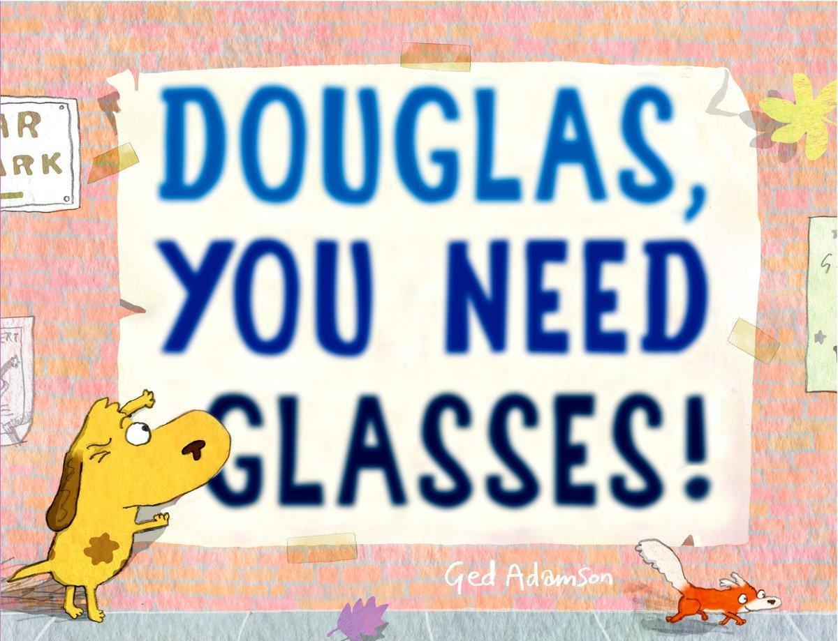 Cover: 9780553522433 | Douglas, You Need Glasses! | Ged Adamson | Buch | Englisch | 2016