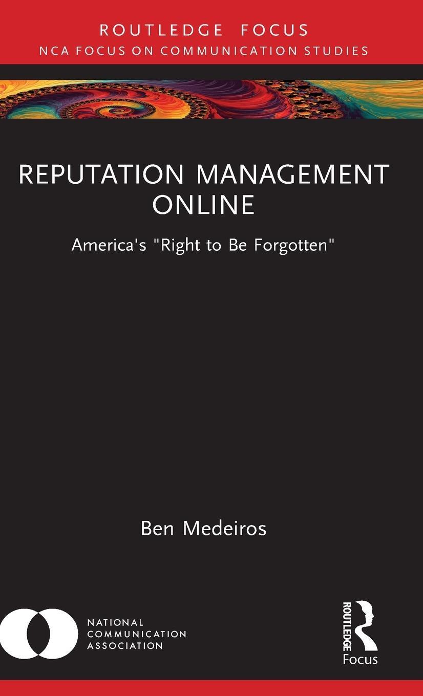 Cover: 9781032262550 | Reputation Management Online | America's "Right to Be Forgotten"