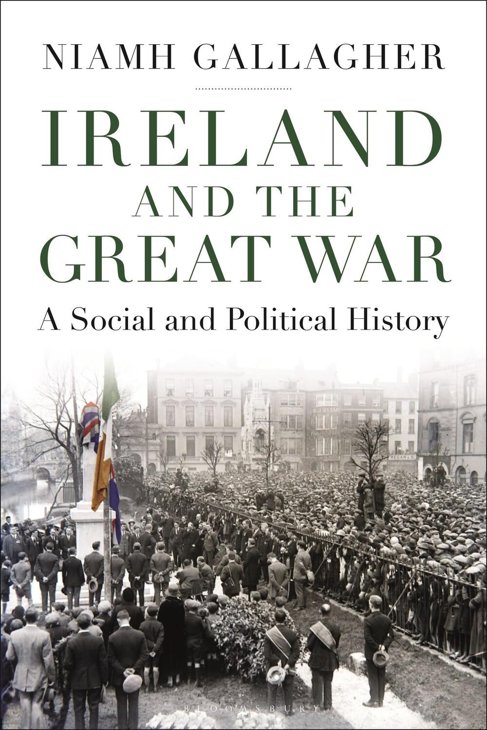 Cover: 9781350246690 | Ireland and the Great War: A Social and Political History | Gallagher