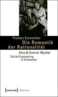 Cover: 9783837612707 | Die Romantik der Rationalität | Thomas Etzemüller | Taschenbuch | 2010