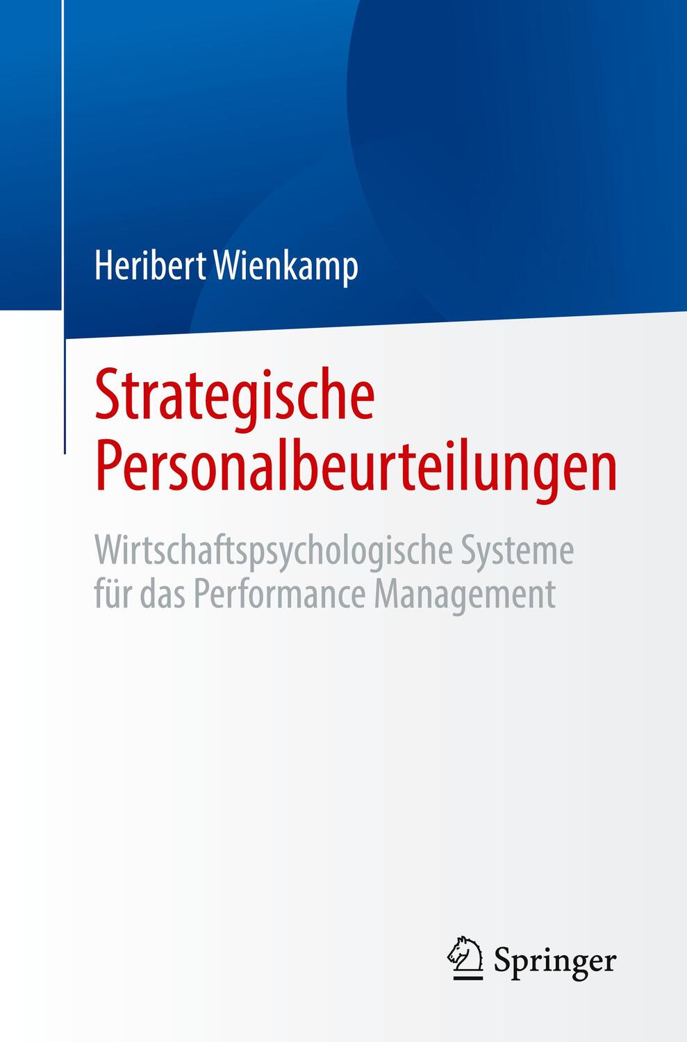 Cover: 9783662662199 | Strategische Personalbeurteilungen | Heribert Wienkamp | Taschenbuch