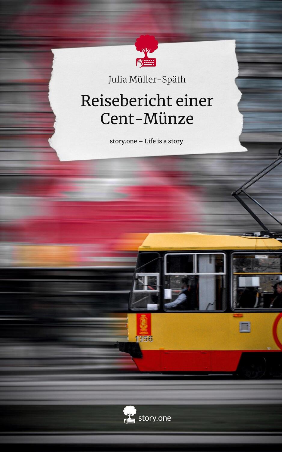Cover: 9783711505323 | Reisebericht einer Cent-Münze. Life is a Story - story.one | Buch