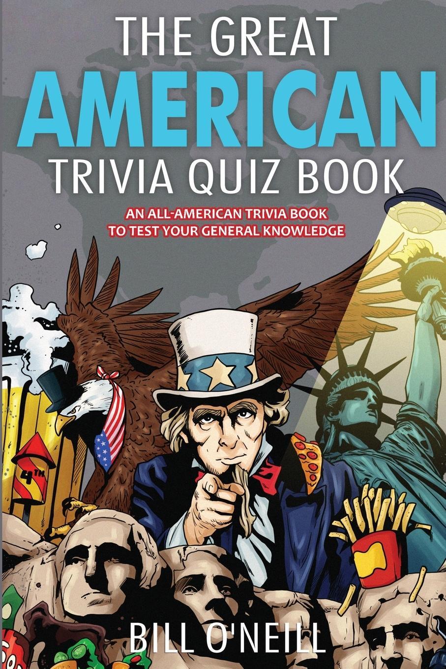 Cover: 9781648450617 | The Great American Trivia Quiz Book | Bill O'Neill | Taschenbuch