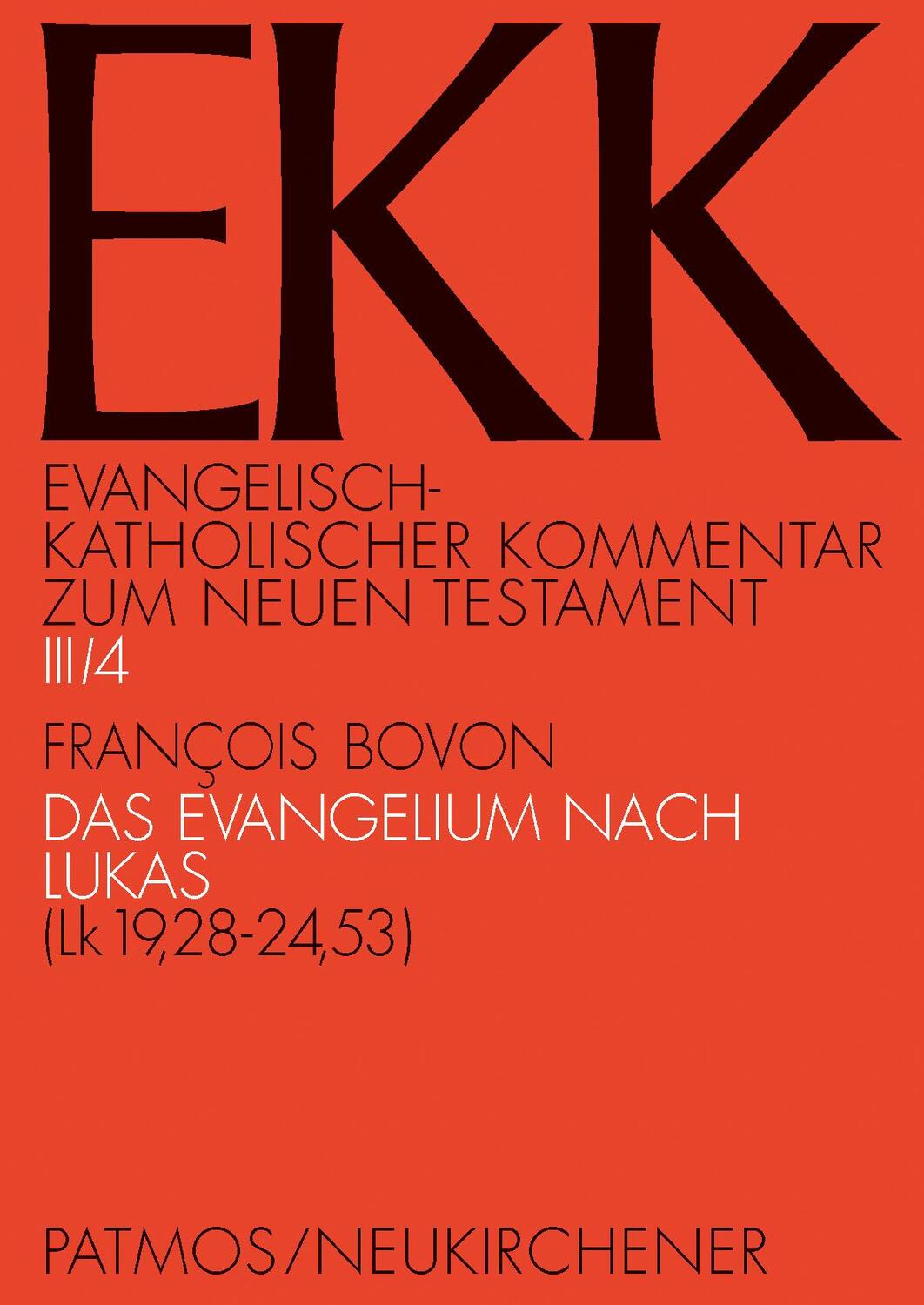 Cover: 9783788723453 | Das Evangelium nach Lukas, EKK III/4 | (Lk 19,28-24,53) | Bovon | Buch