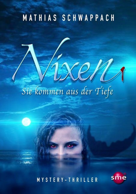 Cover: 9783964380326 | Nixen | Sie kommen aus der Tiefe. Mystery-Thriller | Schwappach | Buch