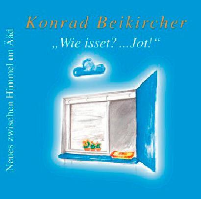 Cover: 9783933686770 | Wie isset?... Jot! 2 CDs | Konrad Beikircher | Audio-CD | 129 Min.
