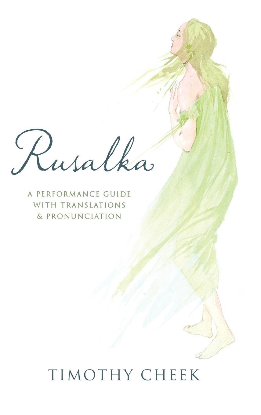 Cover: 9780810883055 | Rusalka | A Performance Guide with Translations and Pronunciation