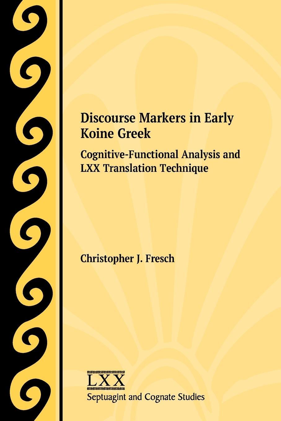 Cover: 9781628375428 | Discourse Markers in Early Koine Greek | Christopher J. Fresch | Buch