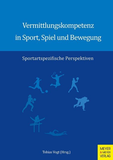Cover: 9783840377273 | Vermittlungskompetenz in Sport, Spiel und Bewegung | Tobias Vogt