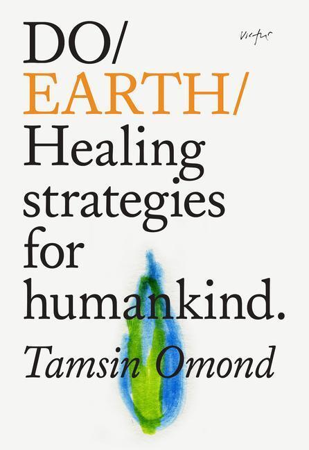 Cover: 9781914168000 | Do Earth | Healing Strategies for Humankind | Tamsin Omond | Buch