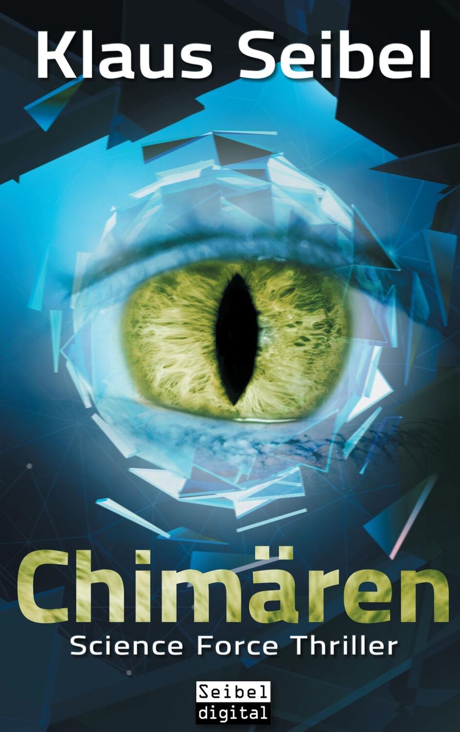 Cover: 9783744849081 | Chimären | Klaus Seibel | Taschenbuch | Science Force | Paperback