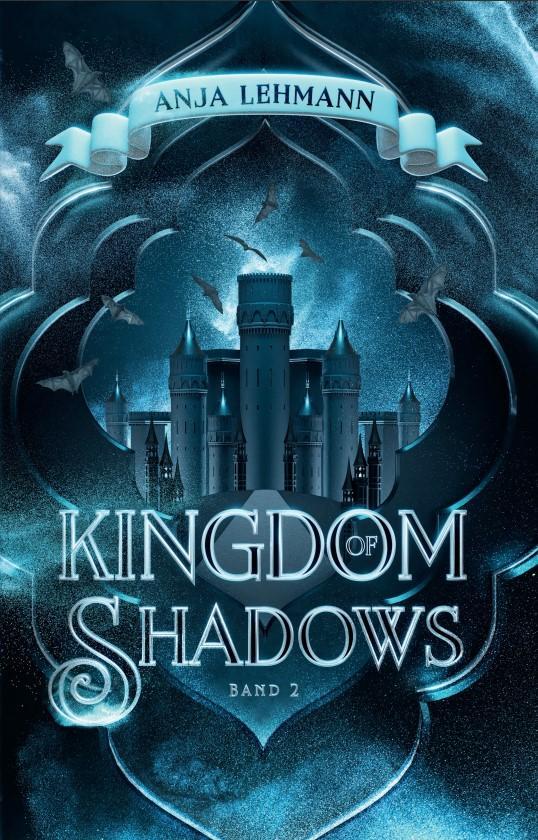 Cover: 9783985957613 | Kingdom of Shadows | Anja Lehmann | Taschenbuch | Kingdom Serie | 2023