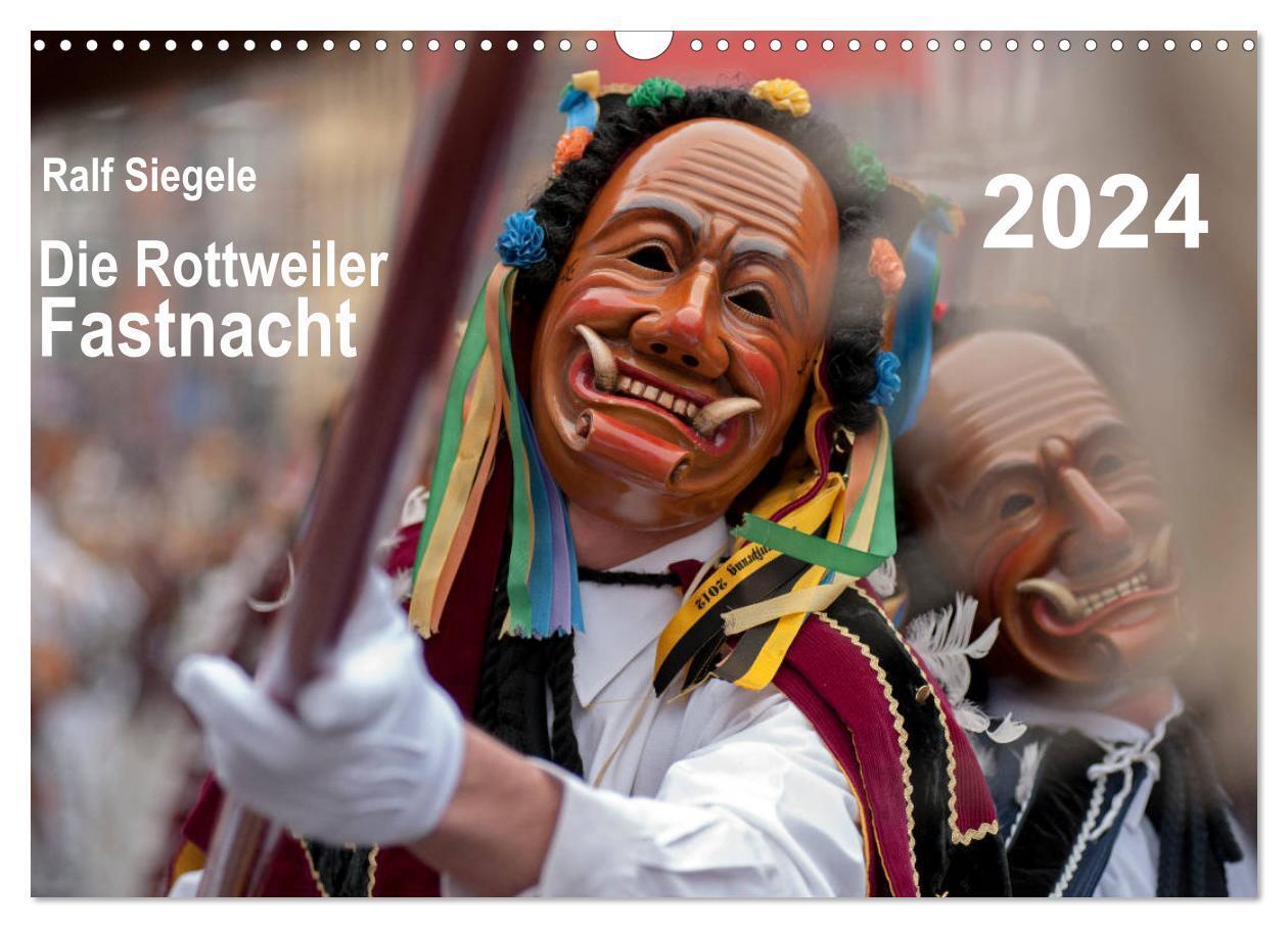 Cover: 9783383050114 | Die Rottweiler Fastnacht (Wandkalender 2024 DIN A3 quer), CALVENDO...