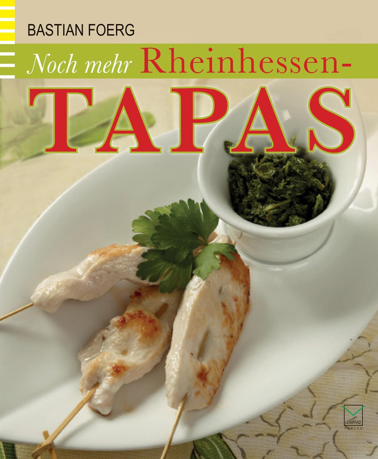 Cover: 9783945782040 | Noch mehr Rheinhessen-Tapas | Bastian Foerg | Taschenbuch | Deutsch