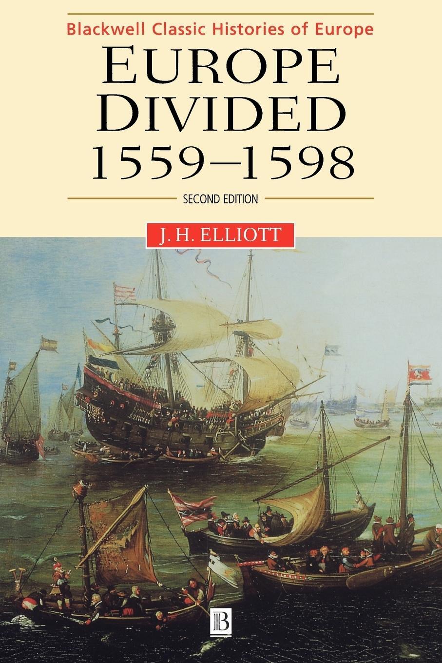 Cover: 9780631217800 | Europe Divided 1559-1598 2e | Elliott | Taschenbuch | Paperback | 2000