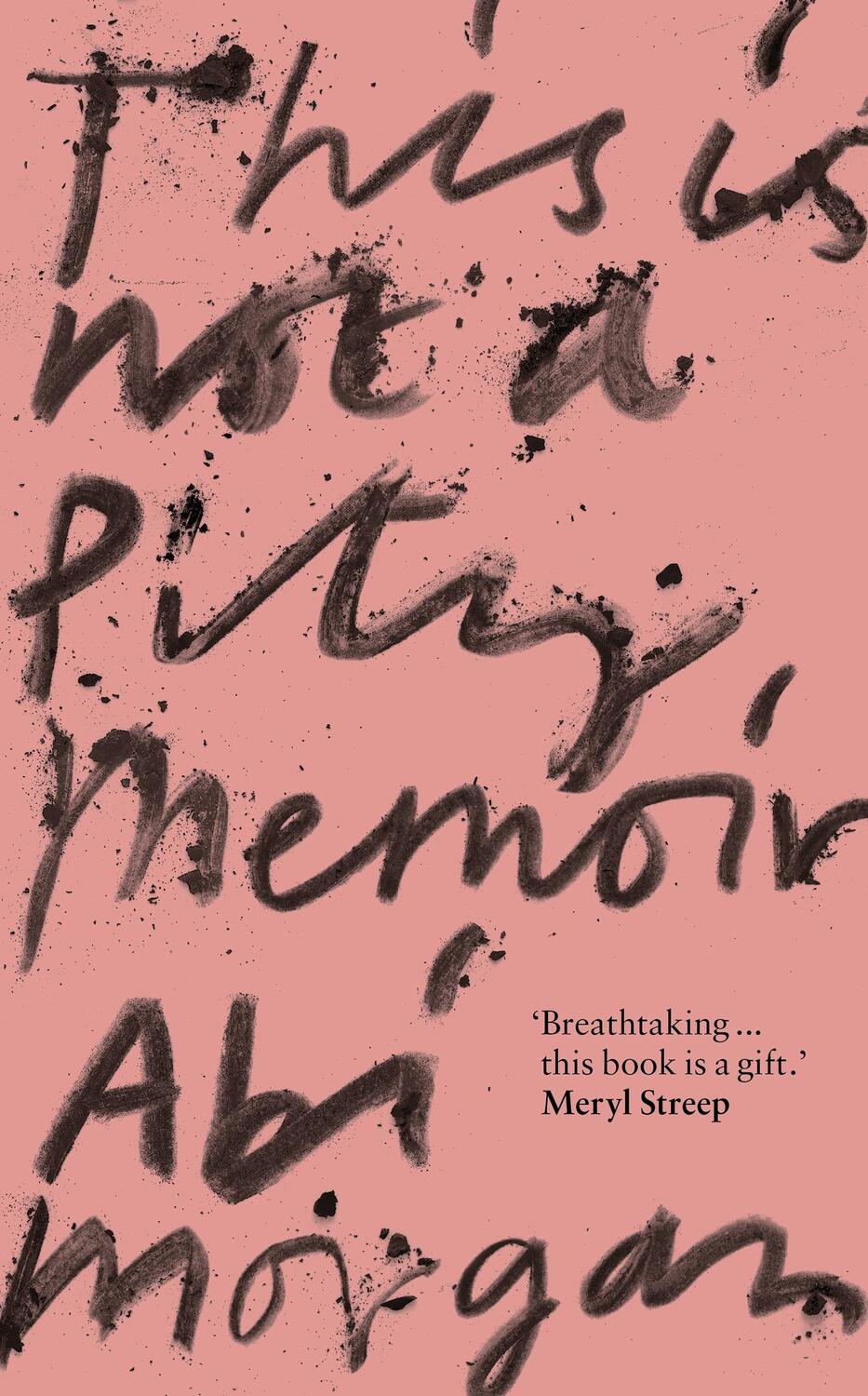 Cover: 9781529388336 | This is Not a Pity Memoir | Abi Morgan | Buch | Gebunden | Englisch