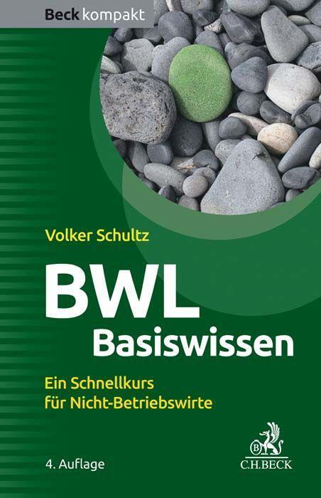 Cover: 9783406748530 | BWL Basiswissen | Ein Schnellkurs für Nicht-Betriebswirte | Schultz