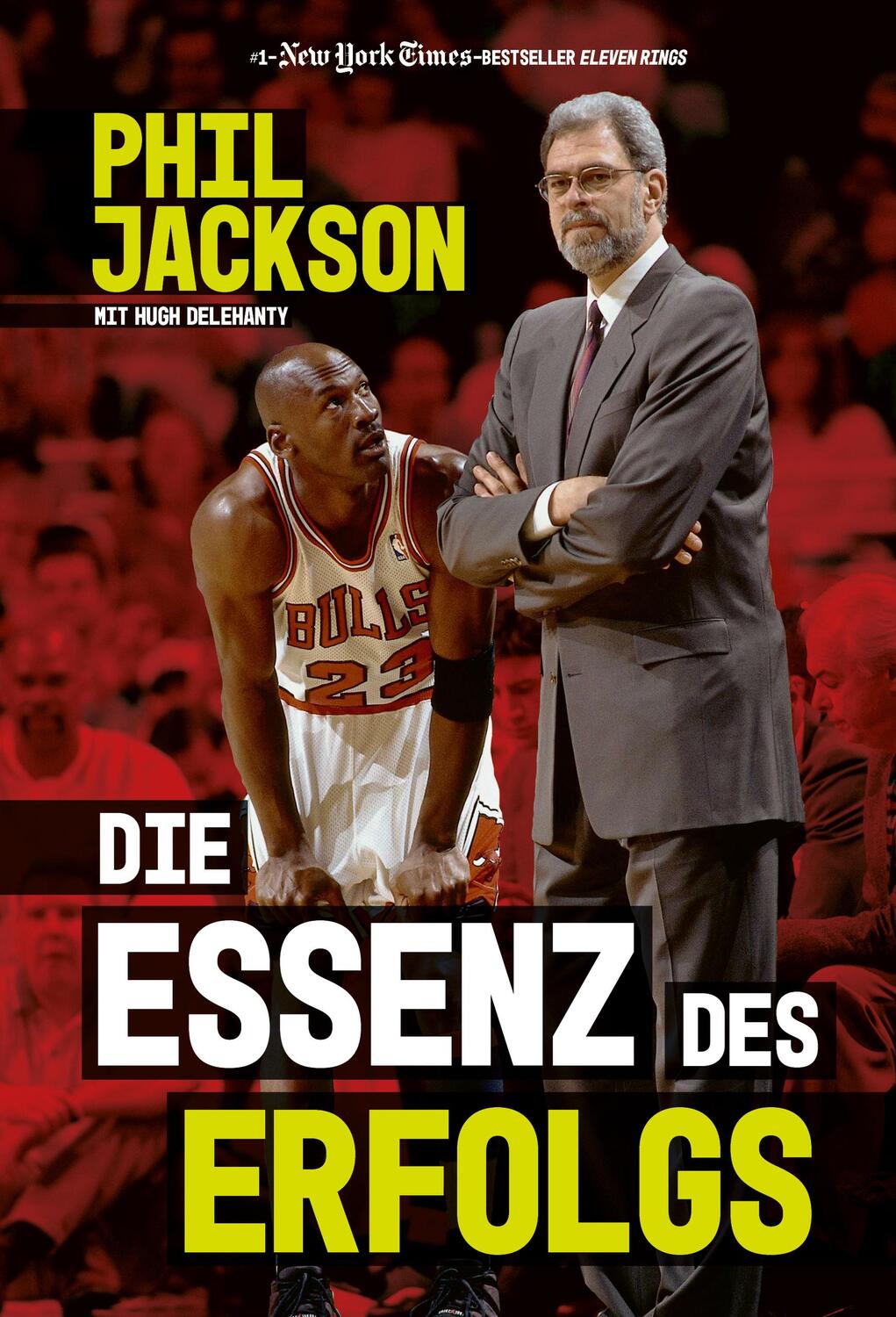 Cover: 9783959725132 | Die Essenz des Erfolgs | Phil Jackson (u. a.) | Buch | 384 S. | 2022