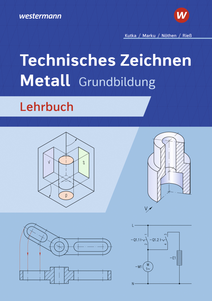 Cover: 9783427540502 | Technisches Zeichnen Metall | Grundbildung Schulbuch | Kutka (u. a.)