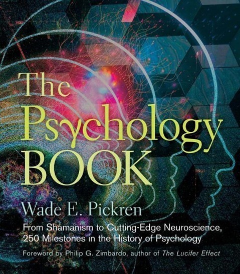 Cover: 9781402784811 | The Psychology Book | Wade E. Pickren | Buch | Gebunden | Englisch