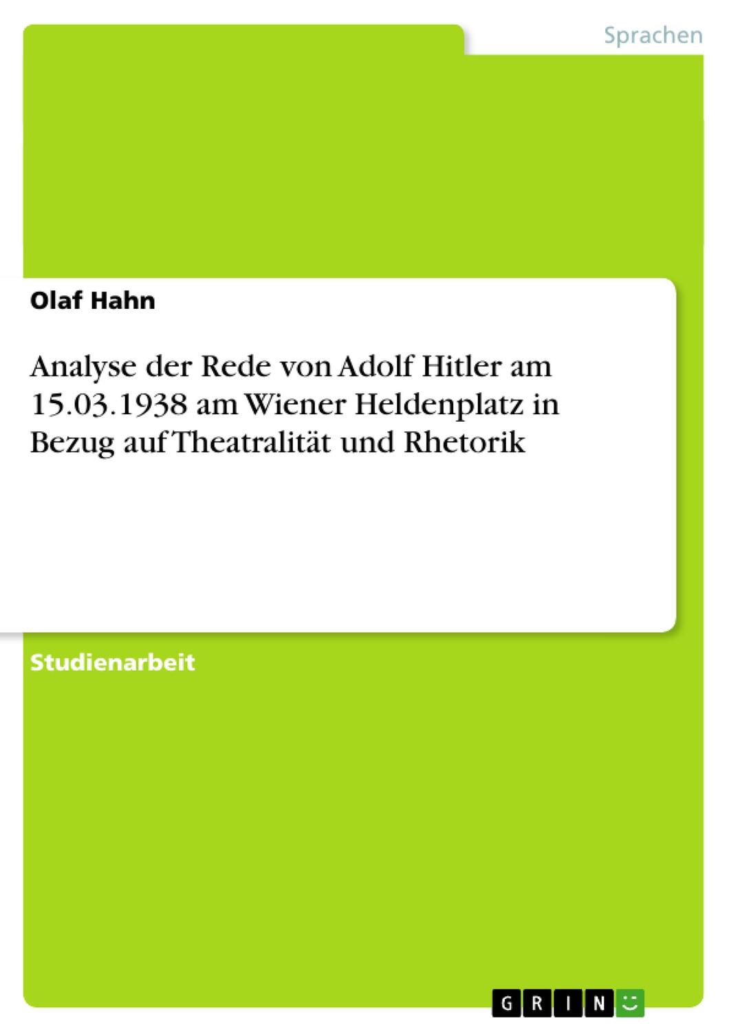 Cover: 9783640202935 | Analyse der Rede von Adolf Hitler am 15.03.1938 am Wiener...